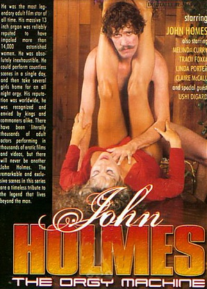 John Holmes The Orgy Machine